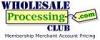 Wholesale Processing Club