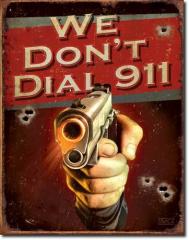 We Don;t Dial 911.JPG